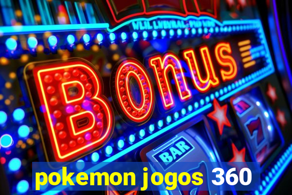 pokemon jogos 360